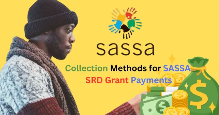 Updated Collection Methods for April SASSA SRD Grant Payments