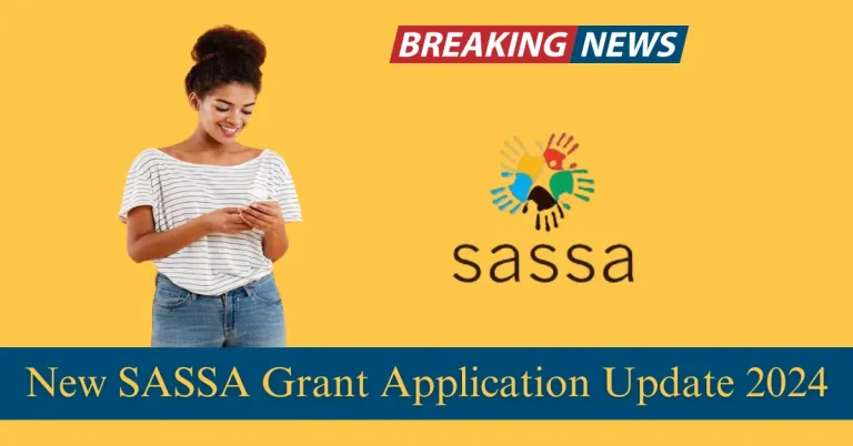 New SASSA Grant Application Update 2024 