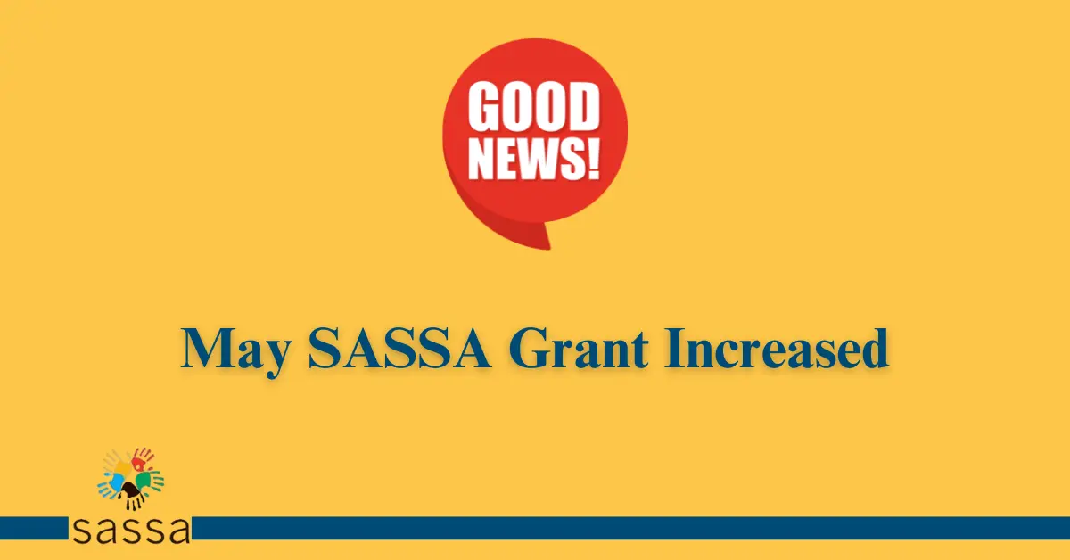 May SASSA Grant Increased For Every Program 